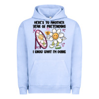 Pigment Grape Ice here's to another year of pretending i know what i Urban Hoodie - MaliasSmallBusiness