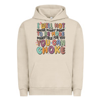 Pigment French Oak i will not water myself down to be more digestible Urban Hoodie - MaliasSmallBusiness