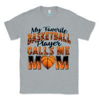 Heather Grey my favorite basketball player calls me mom Classic Tee - Zillion Design Studio