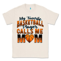 My Favorite Basketball Player Calls Me Mom Classic Tee | Teevron