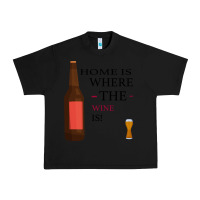 Black HOME IS WHERE THE WINE IS Urban Heavy Tee - Bettercallsaul