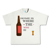 Pistachio HOME IS WHERE THE WINE IS Urban Heavy Tee - Bettercallsaul