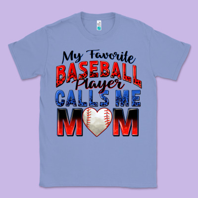 Classic Tee my favorite baseball player calls me mom