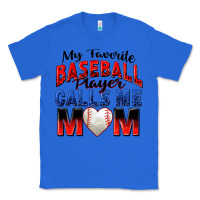 True Royal my favorite baseball player calls me mom Classic Tee - Zillion Design Studio