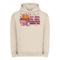 Pigment French Oak it's fine i'm fine everything's freakin' fine Urban Hoodie - MaliasSmallBusiness