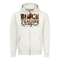 Oatmeal Heather black teacher magic melanin Zipper Hoodie - texasbilliewilder