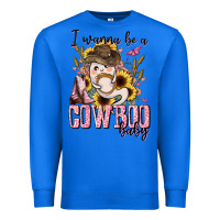 True Royal i wanna be a cowboo baby halloween Premium Sweatshirt - AdoDesignShop