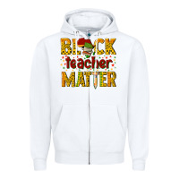 White black teacher matter Zipper Hoodie - texasbilliewilder