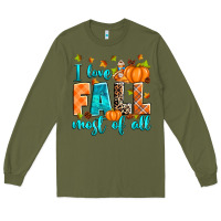 Army Green I love Fall most of all Long Sleeve Tee - RanaPortraitStore