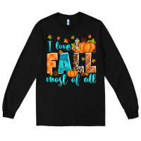 Black I love Fall most of all Long Sleeve Tee - RanaPortraitStore