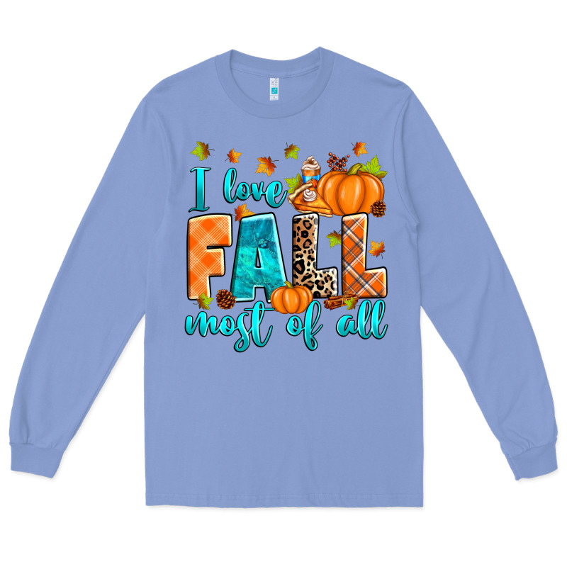 I Love Fall Most Of All Long Sleeve Tee by RanaPortraitStore | Teevron