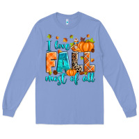Colony Blue I love Fall most of all Long Sleeve Tee - RanaPortraitStore