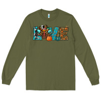Army Green Love Thanksgivings Turkey Long Sleeve Tee - RanaPortraitStore