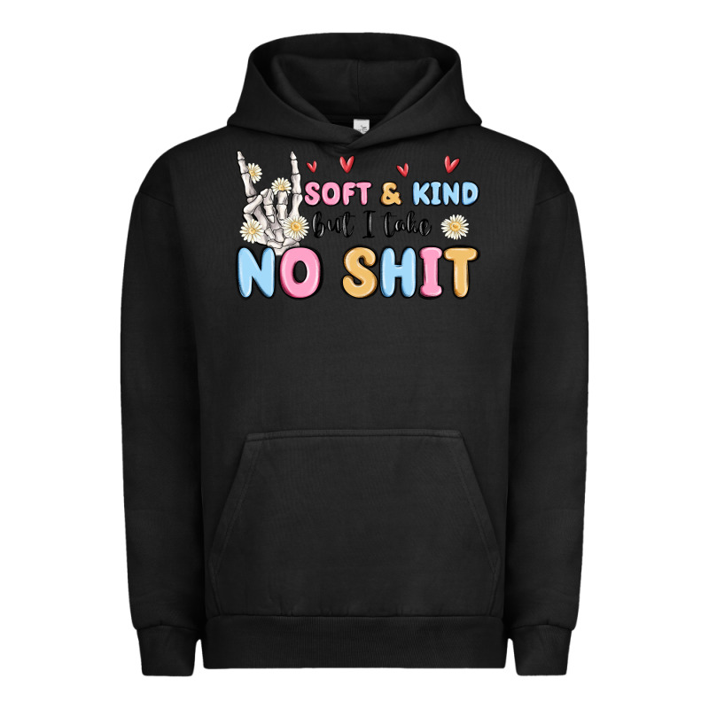 Soft And Kind But I Take No Shit Urban Hoodie by MaliasSmallBusiness | Teevron