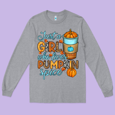 Long Sleeve Tee Just a girl who loves pumpkin spice