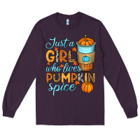 Plum Just a girl who loves pumpkin spice Long Sleeve Tee - RanaPortraitStore