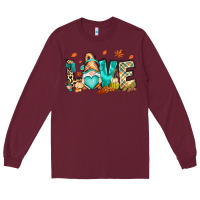 Burgundy But i think i love Fall most of all gnome Long Sleeve Tee - RanaPortraitStore