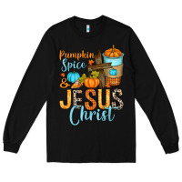 Black Pumpkin spice and Jesus Christ Long Sleeve Tee - RanaPortraitStore