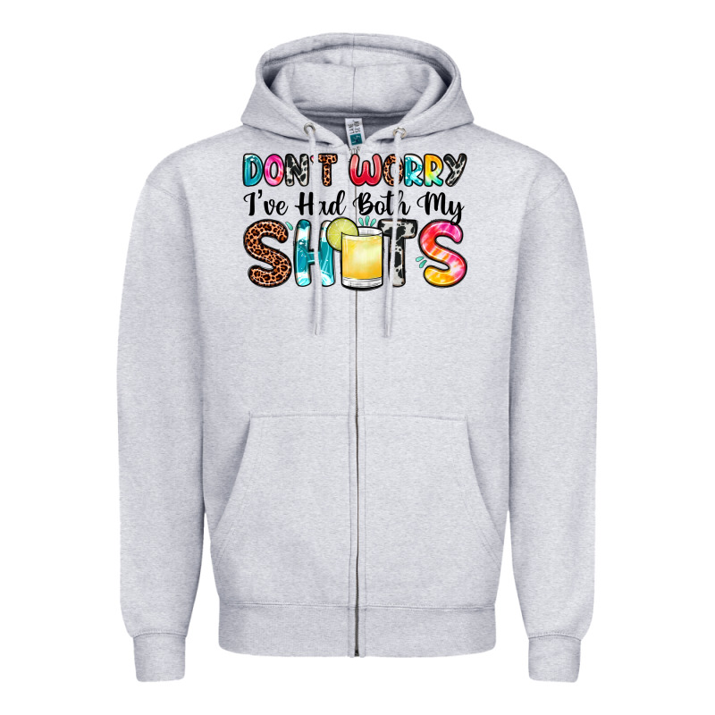 Don T Worry I Ve Had Both My Shots Zipper Hoodie by Zillion Design Studio | Teevron