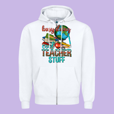 Busy Doing Cool Teacher Stuff Zipper Hoodie Designed By Texasbilliewilder