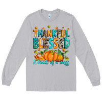 Moon Dust Thankful blessed and kind of a mess Long Sleeve Tee - RanaPortraitStore