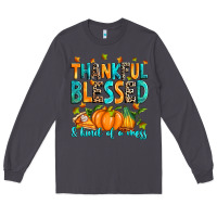 Smoke Thankful blessed and kind of a mess Long Sleeve Tee - RanaPortraitStore
