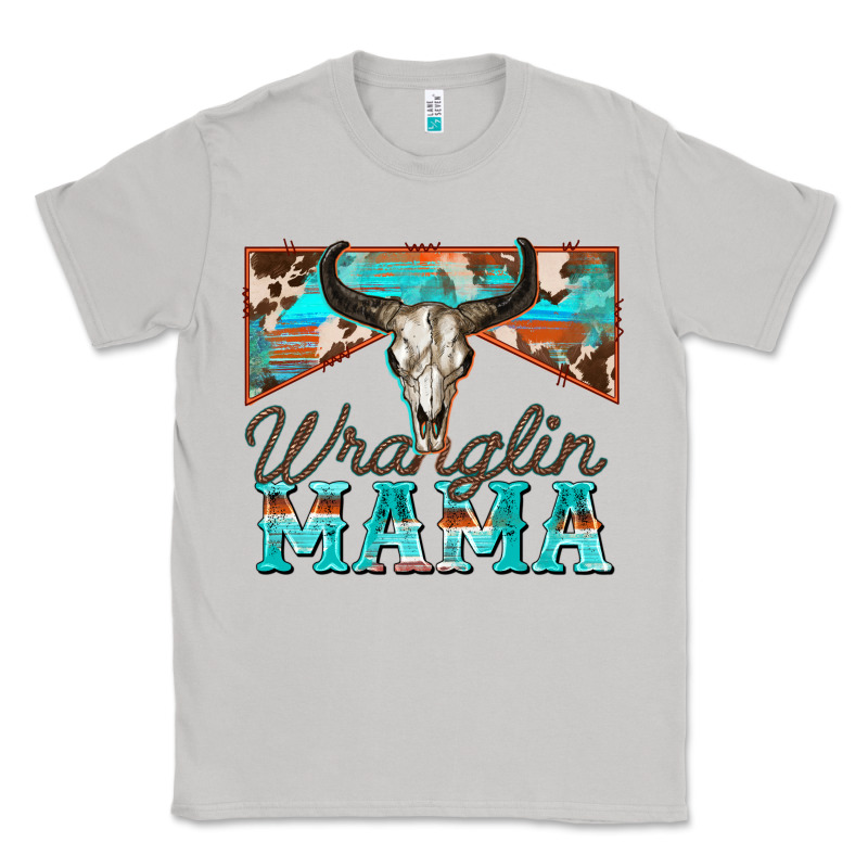 Wranglin Mama Classic Tee by Zillion Design Studio | Teevron