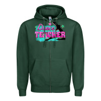 Sports Green dance teacher Zipper Hoodie - texasbilliewilder