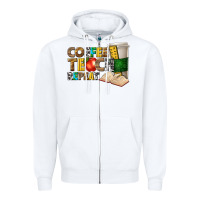 White coffee teach repeat Zipper Hoodie - texasbilliewilder
