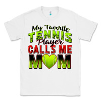 White my favorite tennis player calls me mom Classic Tee - Zillion Design Studio