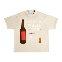 Sandshell HOME IS WHERE THE WINE IS Urban Heavy Tee - Bettercallsaul