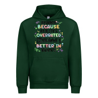 Forest Green reading because realitys overrated Urban Hoodie - MaliasSmallBusiness