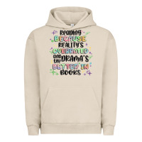 Pigment French Oak reading because realitys overrated Urban Hoodie - MaliasSmallBusiness