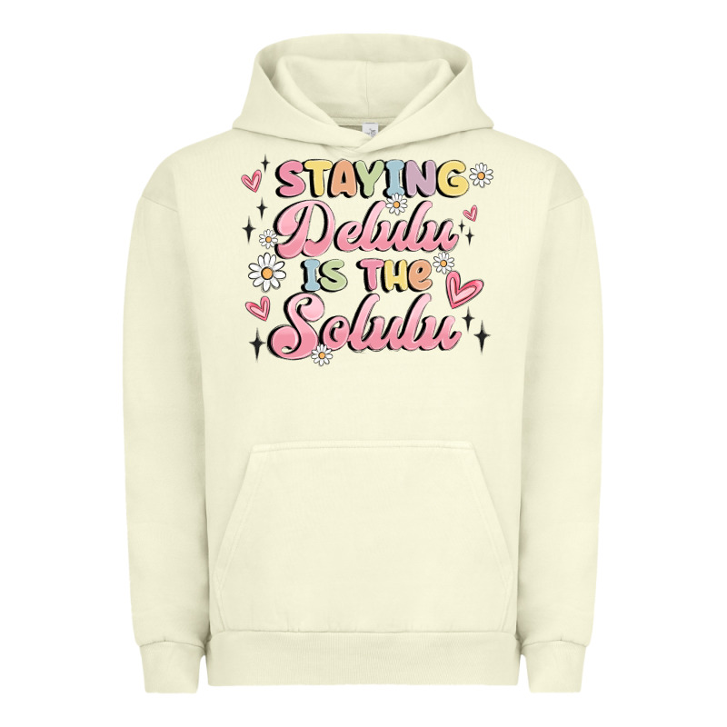 Staying Delulu Is The Solulu Urban Hoodie by MaliasSmallBusiness | Teevron