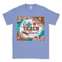 Colony Blue coffee teach repeat tumbler Classic Tee - BundleAndBundleShop