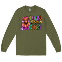 Army Green I herd there would be candy Heifer Long Sleeve Tee - RanaPortraitStore