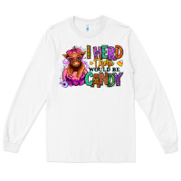 White I herd there would be candy Heifer Long Sleeve Tee - RanaPortraitStore