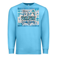 Ocean Blue it s freezin season Premium Sweatshirt - JahusDesignShop
