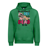Emerald you don't have to die to be dead to me Urban Hoodie - MaliasSmallBusiness