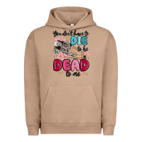 Pigment Burro you don't have to die to be dead to me Urban Hoodie - MaliasSmallBusiness