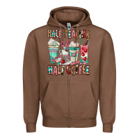 Chestnut half teacher half coffee Zipper Hoodie - texasbilliewilder