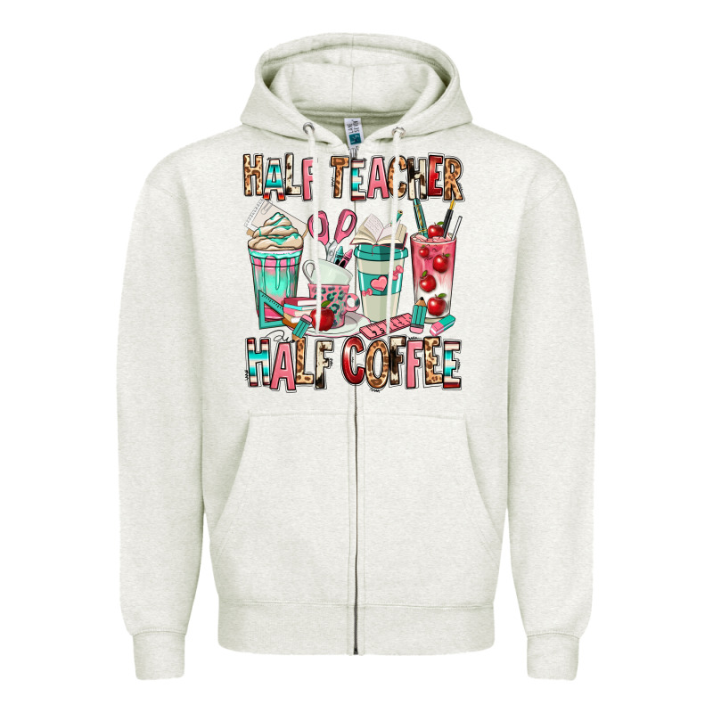 Half Teacher Half Coffee Zipper Hoodie by texasbilliewilder | Teevron