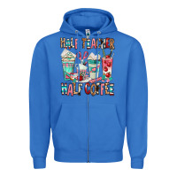 True Royal half teacher half coffee Zipper Hoodie - texasbilliewilder
