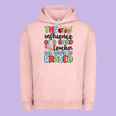 The Influence Of A Good Teacher Can Never Be  Eras Urban Hoodie Designed By Maliassmallbusiness