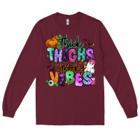 Burgundy Thick thighs spooky vibes Long Sleeve Tee - RanaPortraitStore