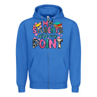 True Royal my students are on point Zipper Hoodie - Zillion Design Studio