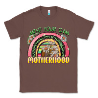 Chestnut mind your own motherhood Classic Tee - Zillion Design Studio