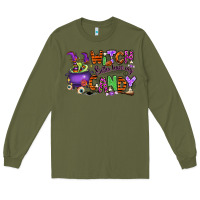 Army Green Witch better have my candy Long Sleeve Tee - RanaPortraitStore