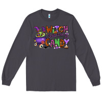Smoke Witch better have my candy Long Sleeve Tee - RanaPortraitStore