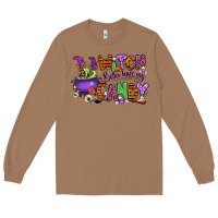 Toasted Coconut Witch better have my candy Long Sleeve Tee - RanaPortraitStore